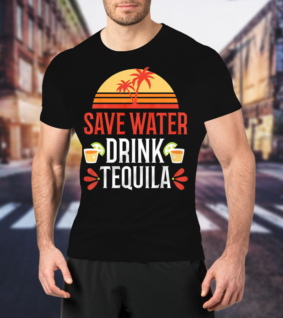 Save Water Drink Tequila Mexican Palm Sunset Lime T-Shirt
