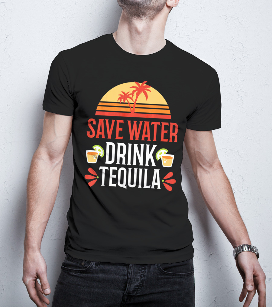 Save Water Drink Tequila Mexican Palm Sunset Lime T-Shirt