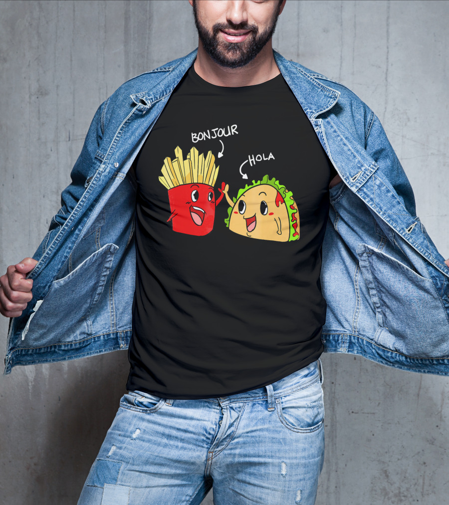 Bonjour Hola French Fries Taco Duo T-Shirt