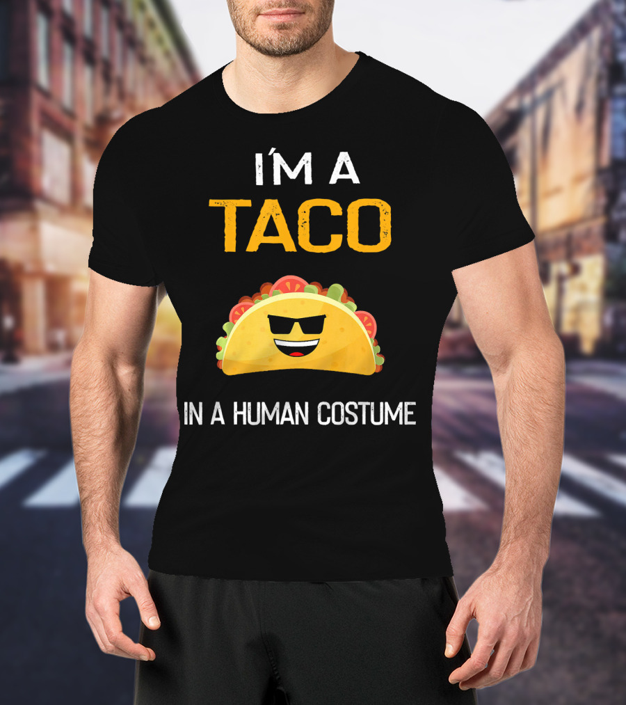 I'm A Taco In A Human Costume With Sunglasses And Smile Emoji T-Shirt