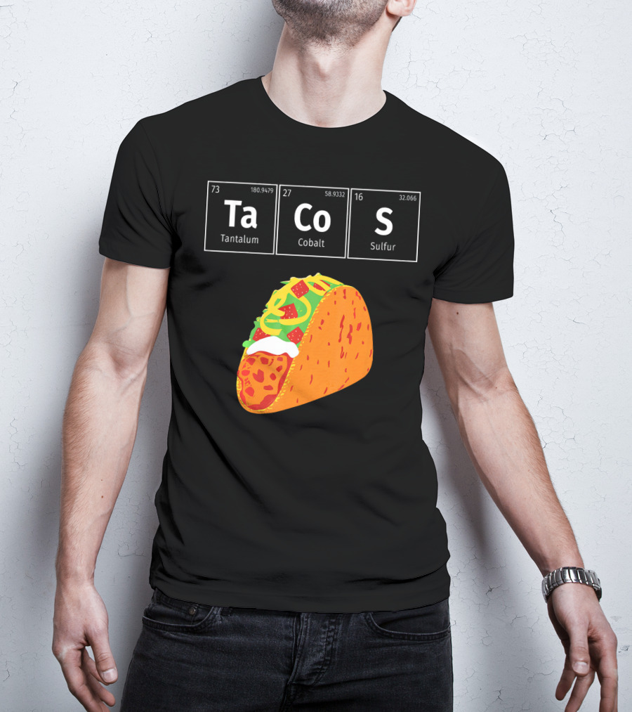 Tantalum Cobalt Sulfur Mexican Tacos Elements T-Shirt