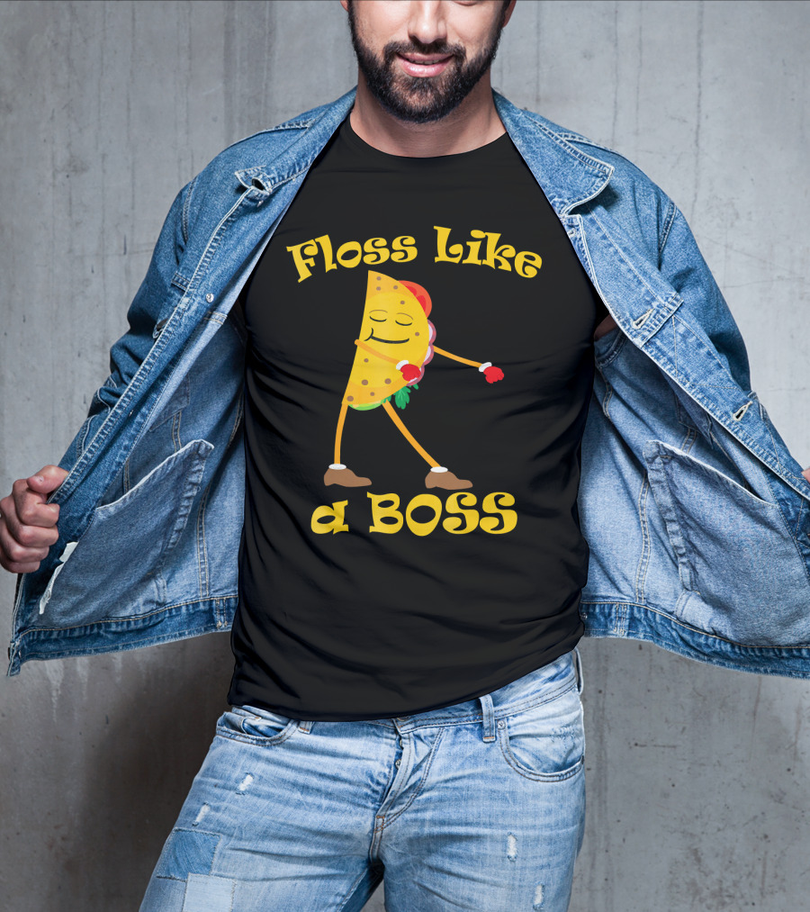 Floss Like A Boss Taco Funny Dance Flossing T-Shirt