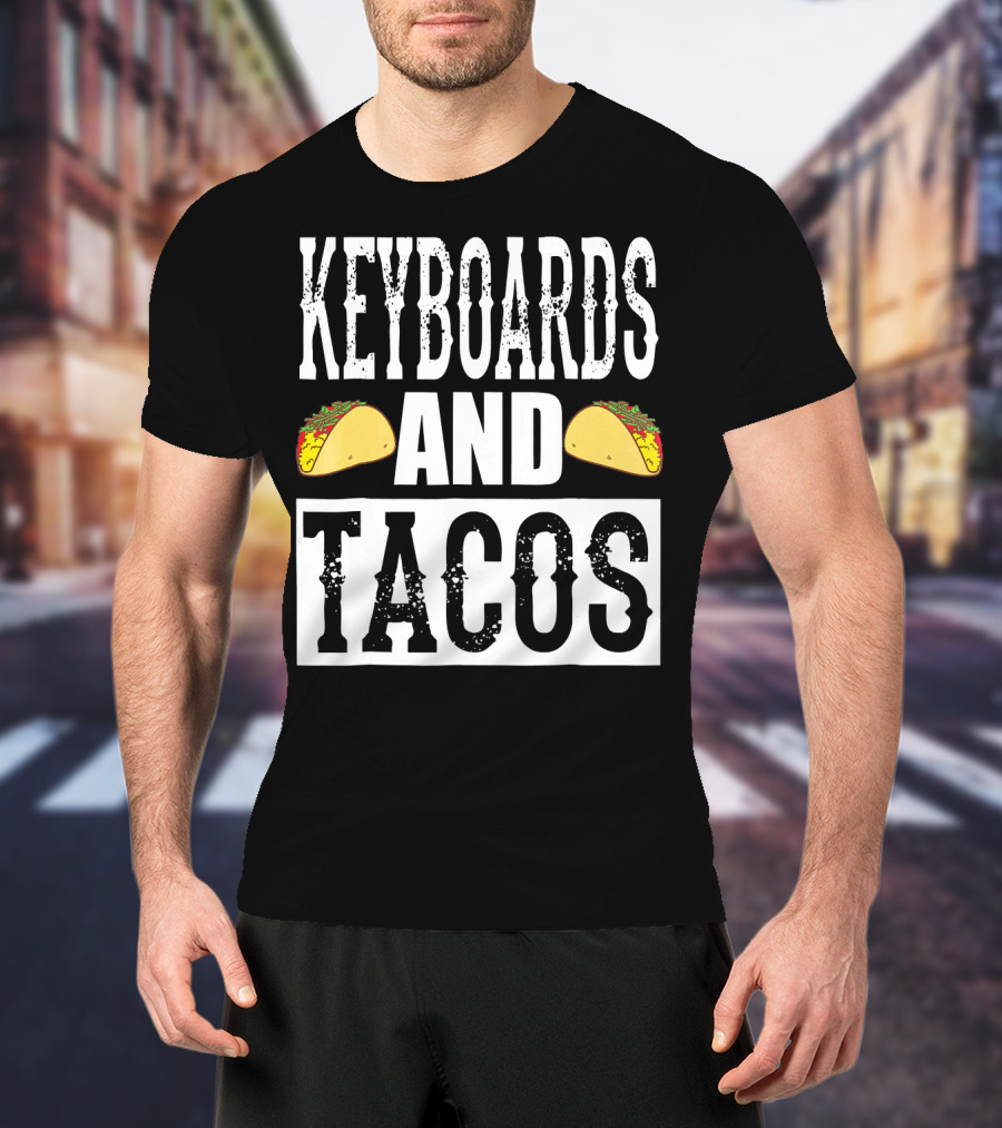 Keyboards And Tacos Funny Music Taco Band T-Shirt