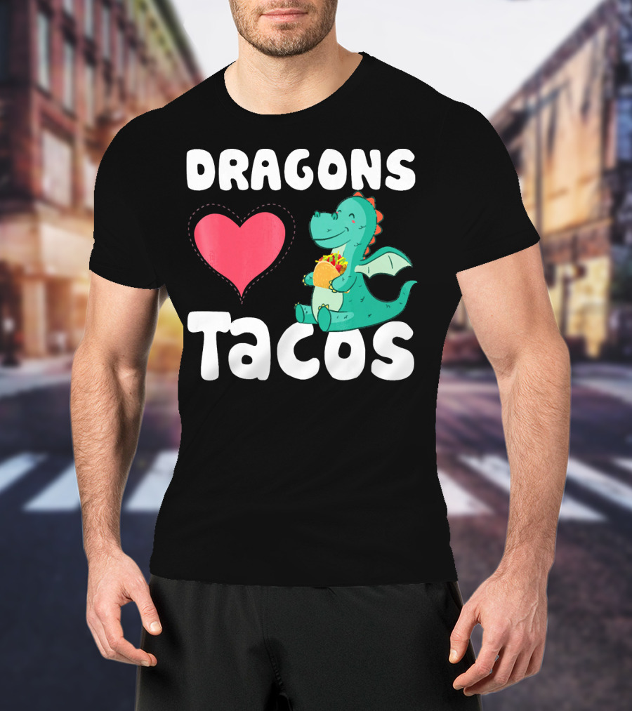 Dragons Love Tacos Heart Dragon Eating Taco T-Shirt