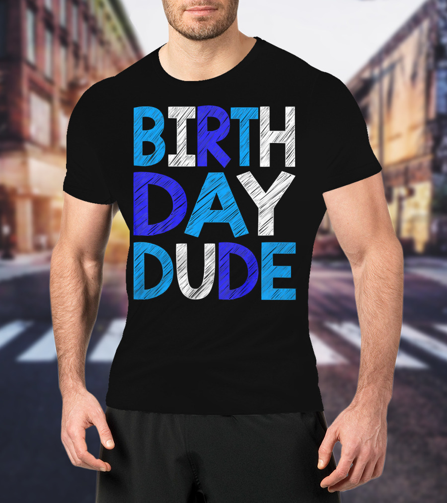 BIRTHDAY DUDE Youth Mens Happy B Day T-Shirt