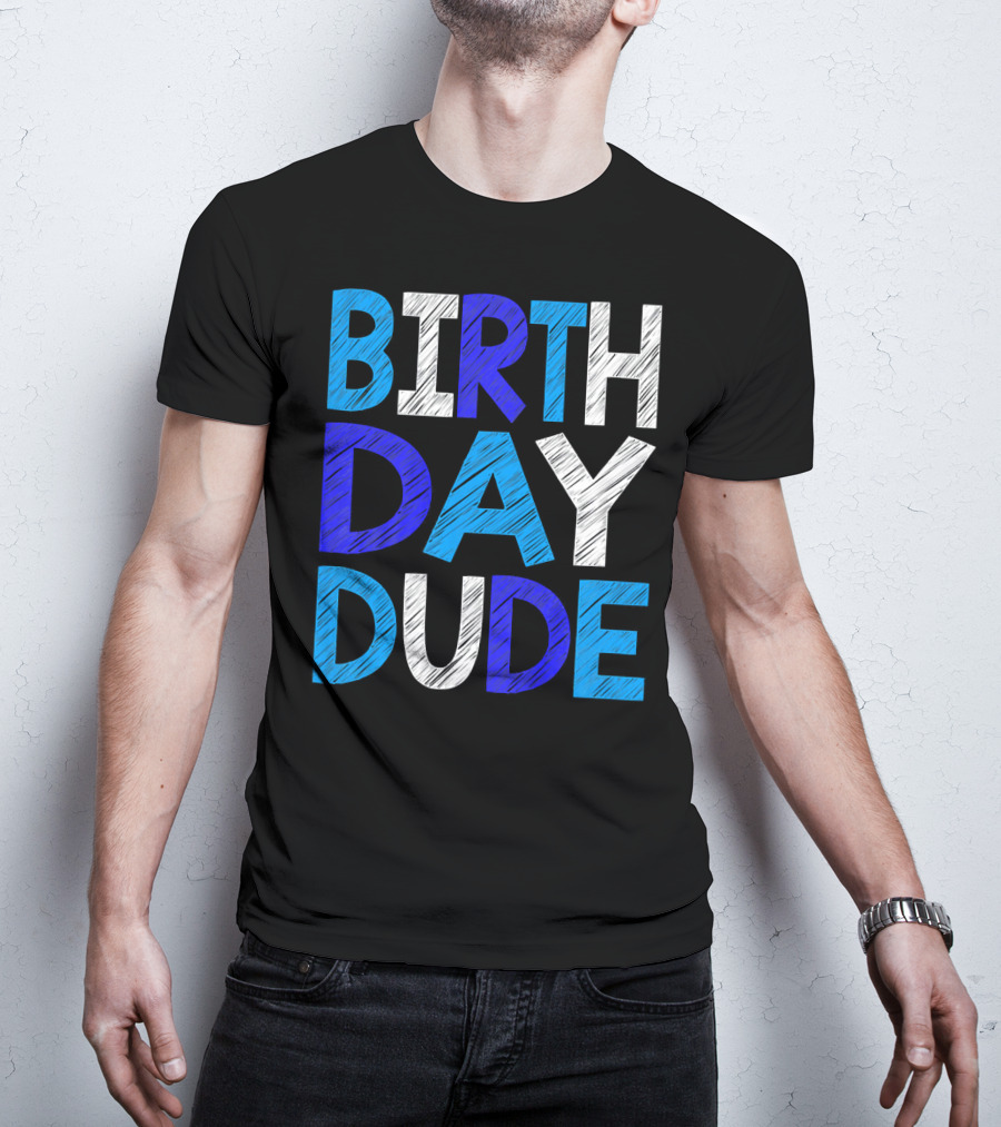 BIRTHDAY DUDE Youth Mens Happy B Day T-Shirt