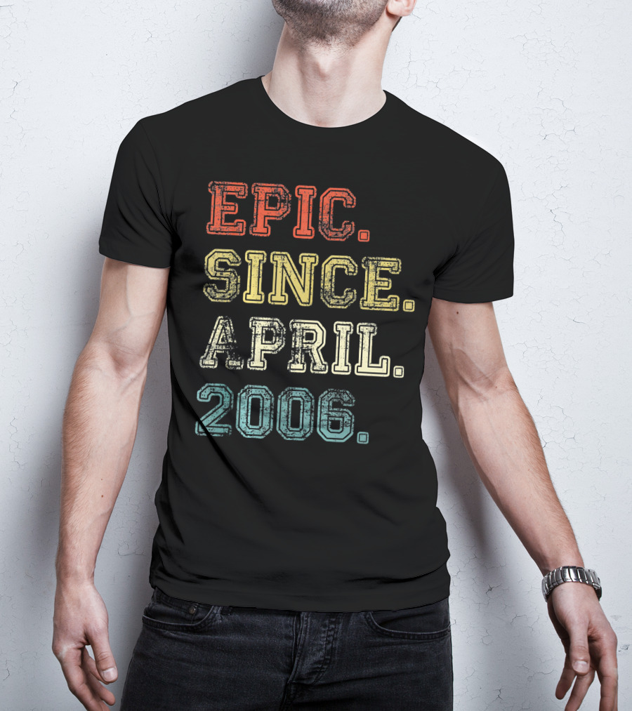 Epic Since April 2006 Retro 13 Years Old T-Shirt