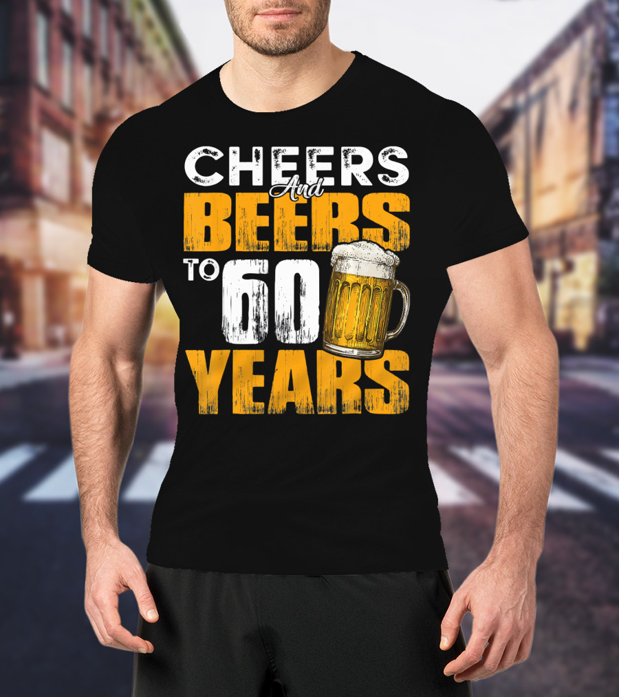 Cheers And Beers To 60 Years Beer Mug T-Shirt
