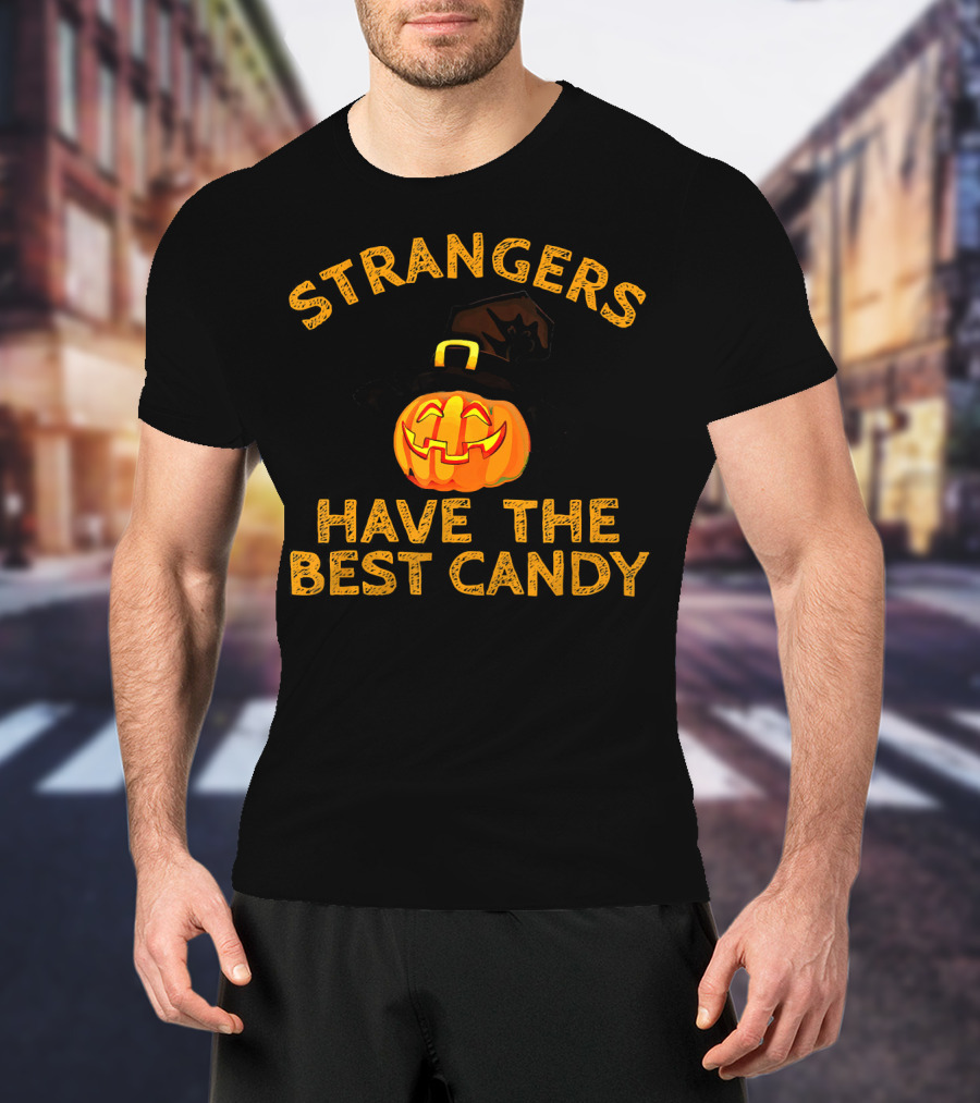 Strangers Have The Best Candy Halloween Pumpkin T-Shirt