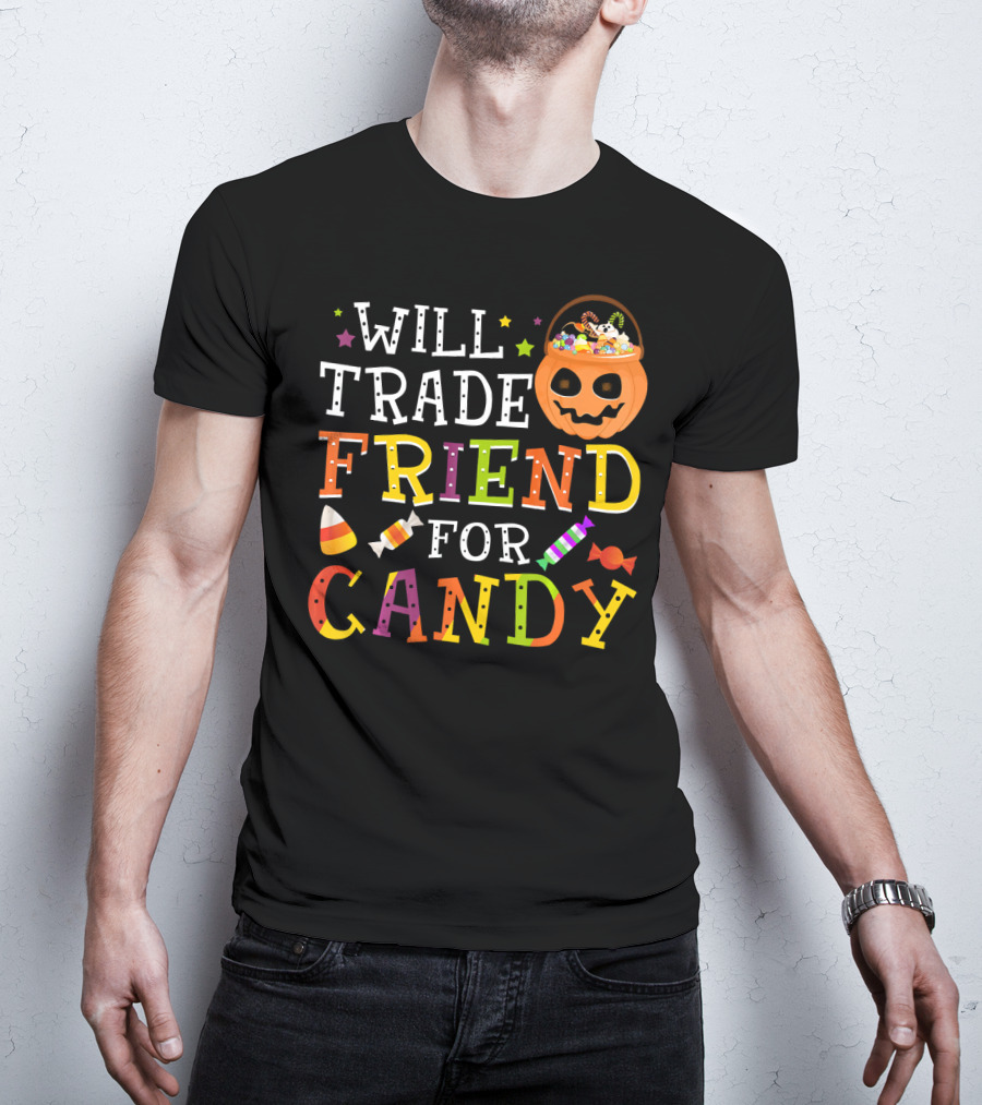 Will Trade Friend For Candy Halloween Co Trick-or-Treat Jack-o'-Lantern And Candy Icon Pumpkin T-Shirt