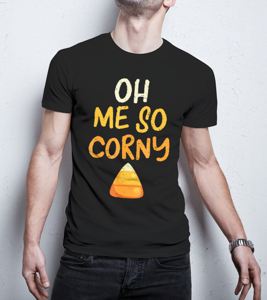 Oh Me So Corny Halloween Candy T-Shirt
