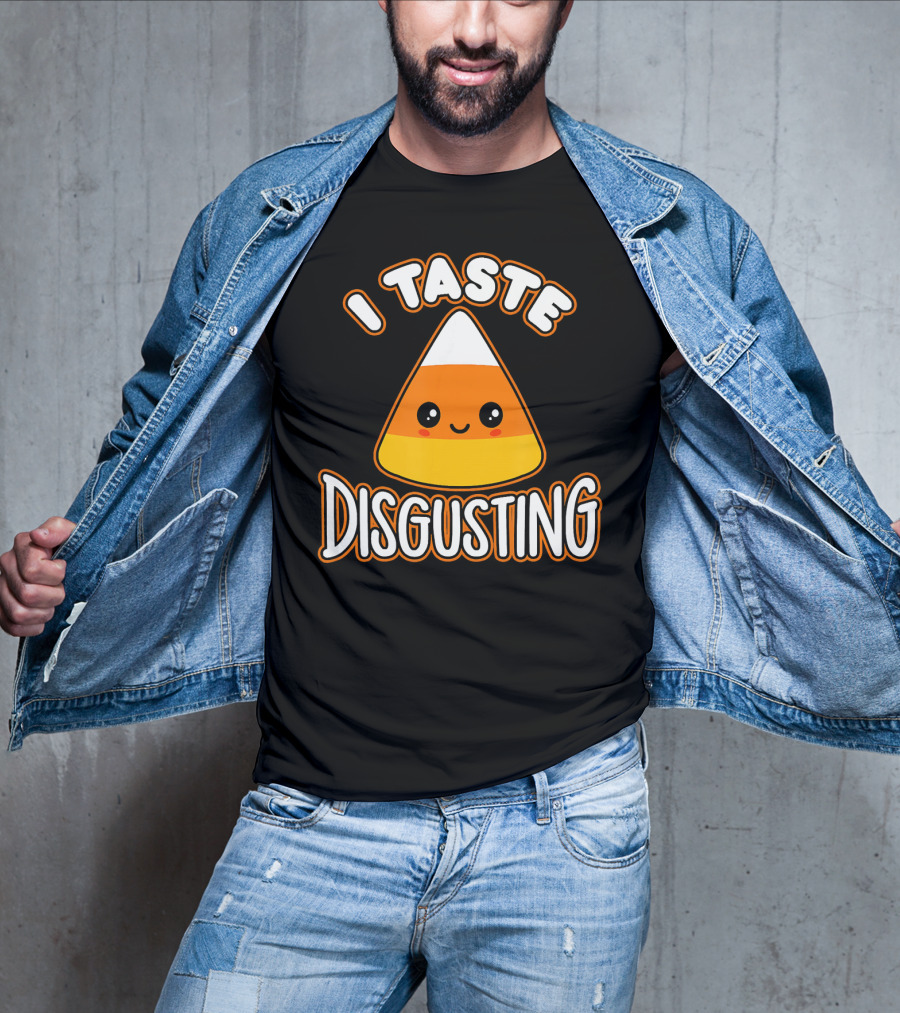 I Taste Disgusting Funny Candy Corn T-Shirt