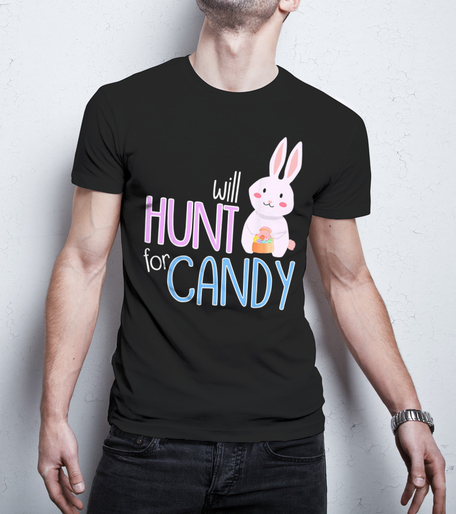 Will Hunt For Candy Bunny Easter Kids Funny Egg T-Shirt
