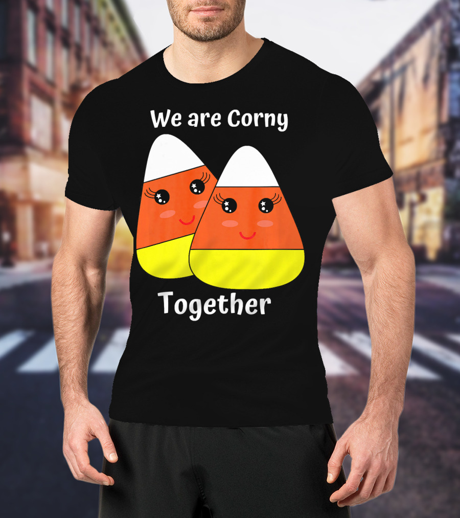 We Are Corny Together Cute Candy Corn Faces T-Shirt