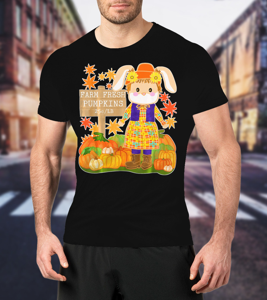 Farm Fresh Pumpkins 25c LB Cute Bunny Pumpkin Patch Farm Clothing T-Shirt