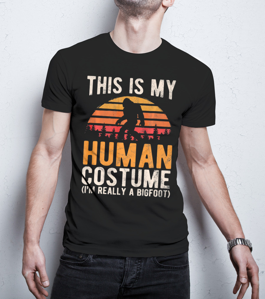 This Is My Human Costume I'm Really A Bigfoot Vintage Sunset T-Shirt
