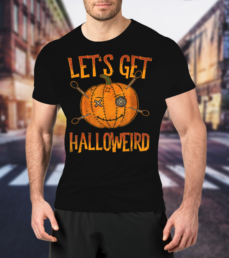 Let's Get Halloweird Funny Halloween Pumpkin Voodoo T-Shirt