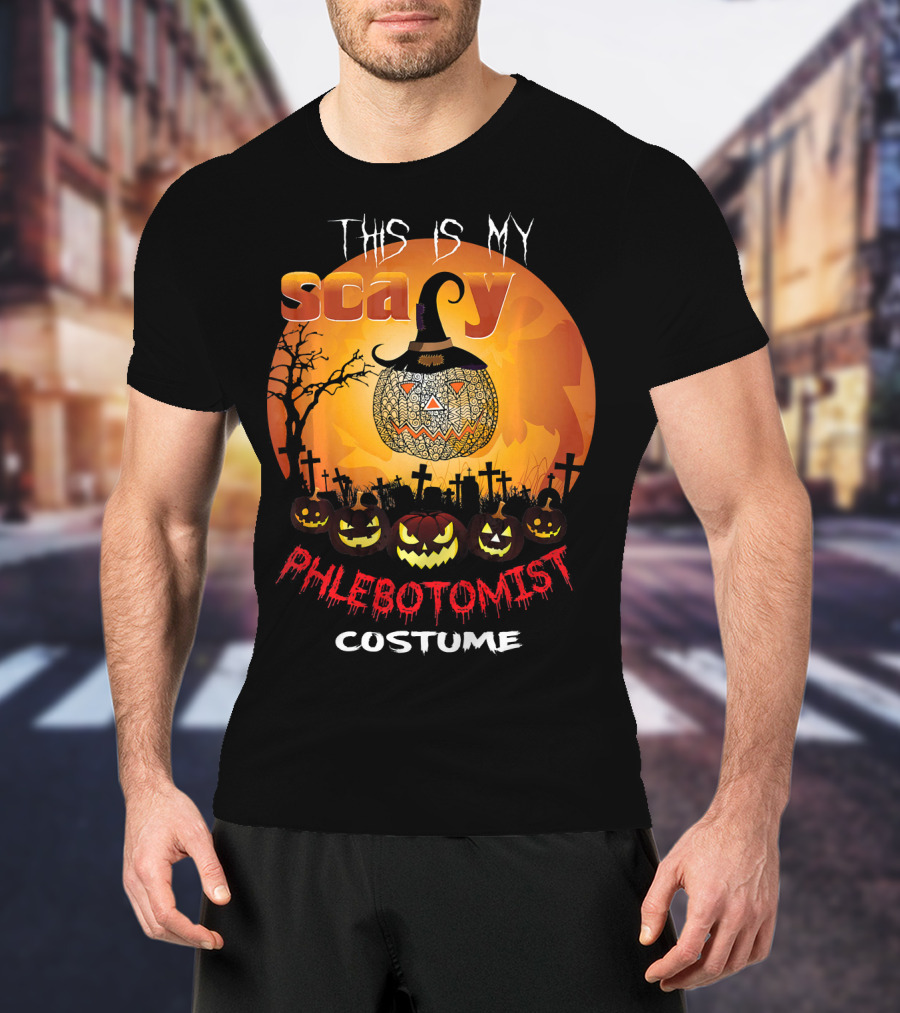 This Is My Scary PHLEBOTOMIST Costume T-Shirt