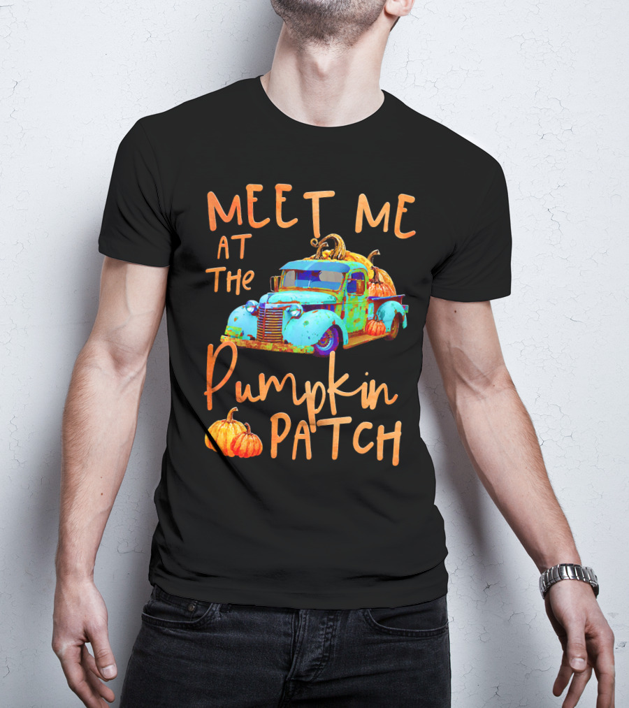 Meet Me At The Pumpkin Patch Pickup Truck With Pumpkins T-Shirt