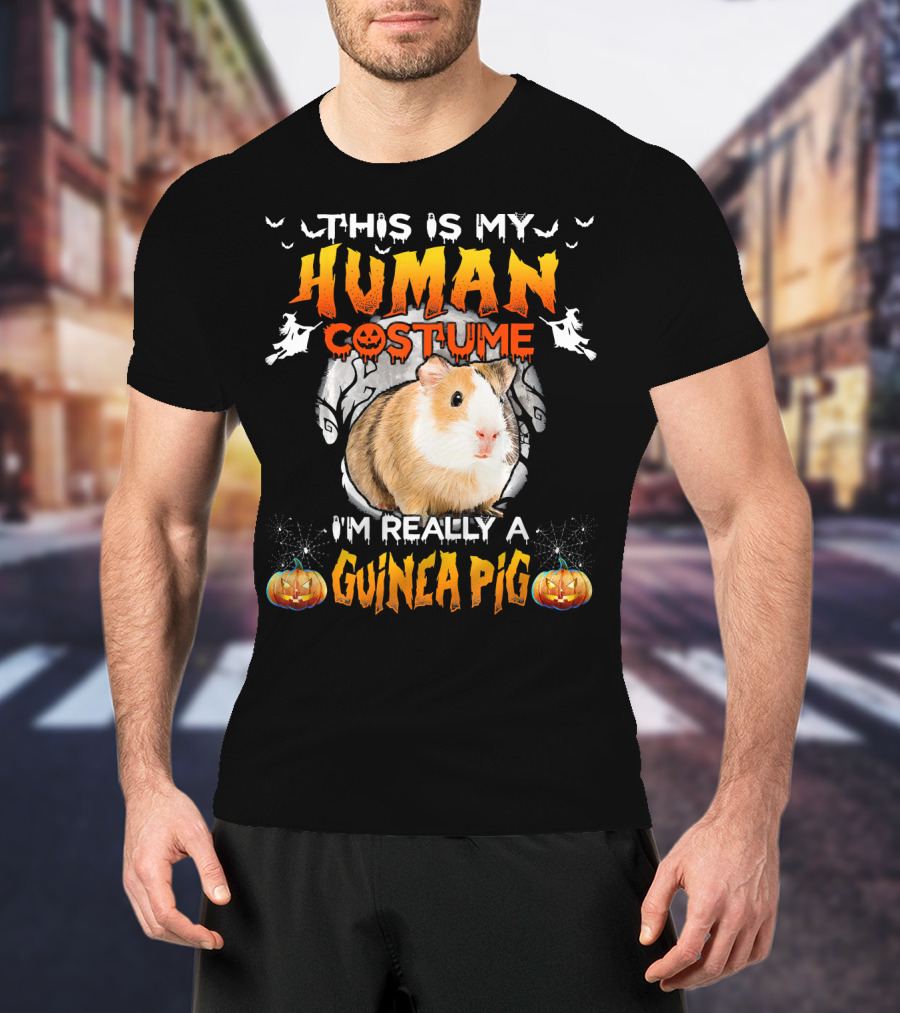 This Is My Human Costume I'm Really A Guinea Pig Halloween Guinea Pig Lover T-Shirt