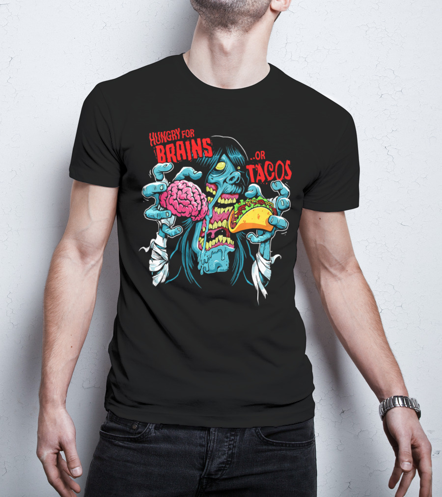 Hungry For Brains Or Tacos Zombie Halloween Costume T-Shirt