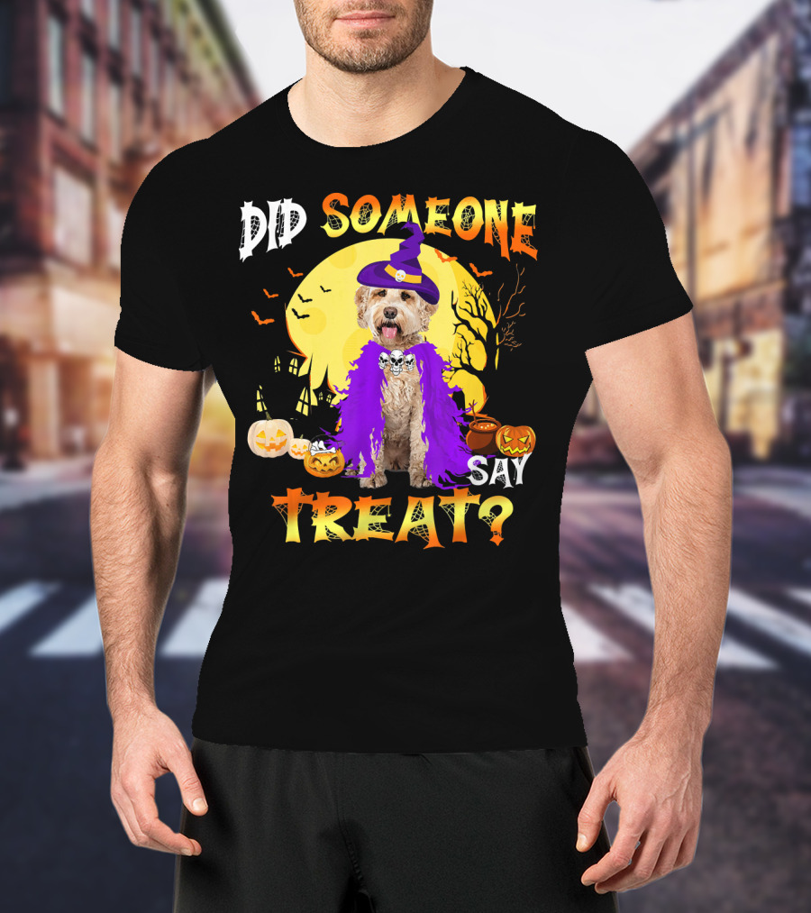 Did Someone Say Treat Labradoodle Dog Halloween T-Shirt