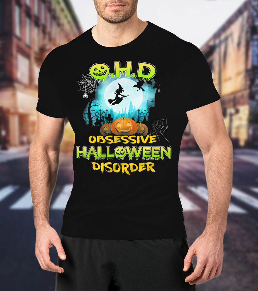 OHD Obsessive Halloween Disorder Witch Pumpkin Moon Spiders Webs T-Shirt