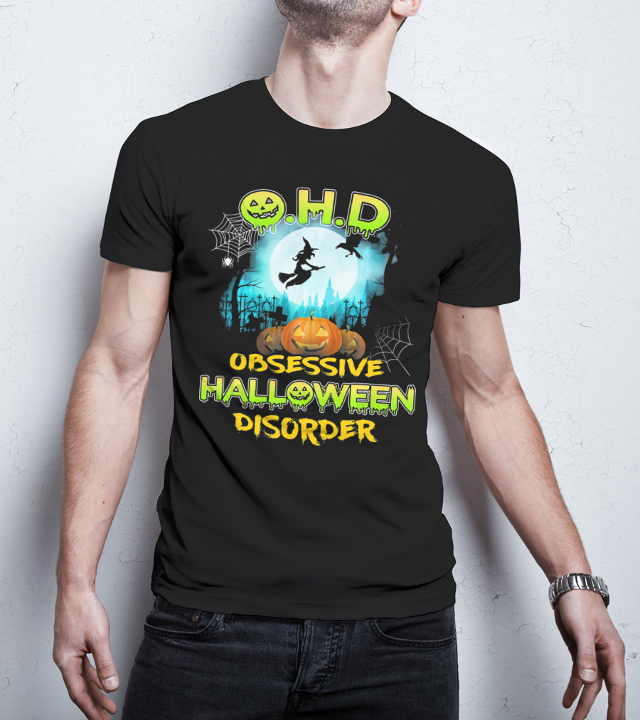 OHD Obsessive Halloween Disorder Witch Pumpkin Moon Spiders Webs T-Shirt