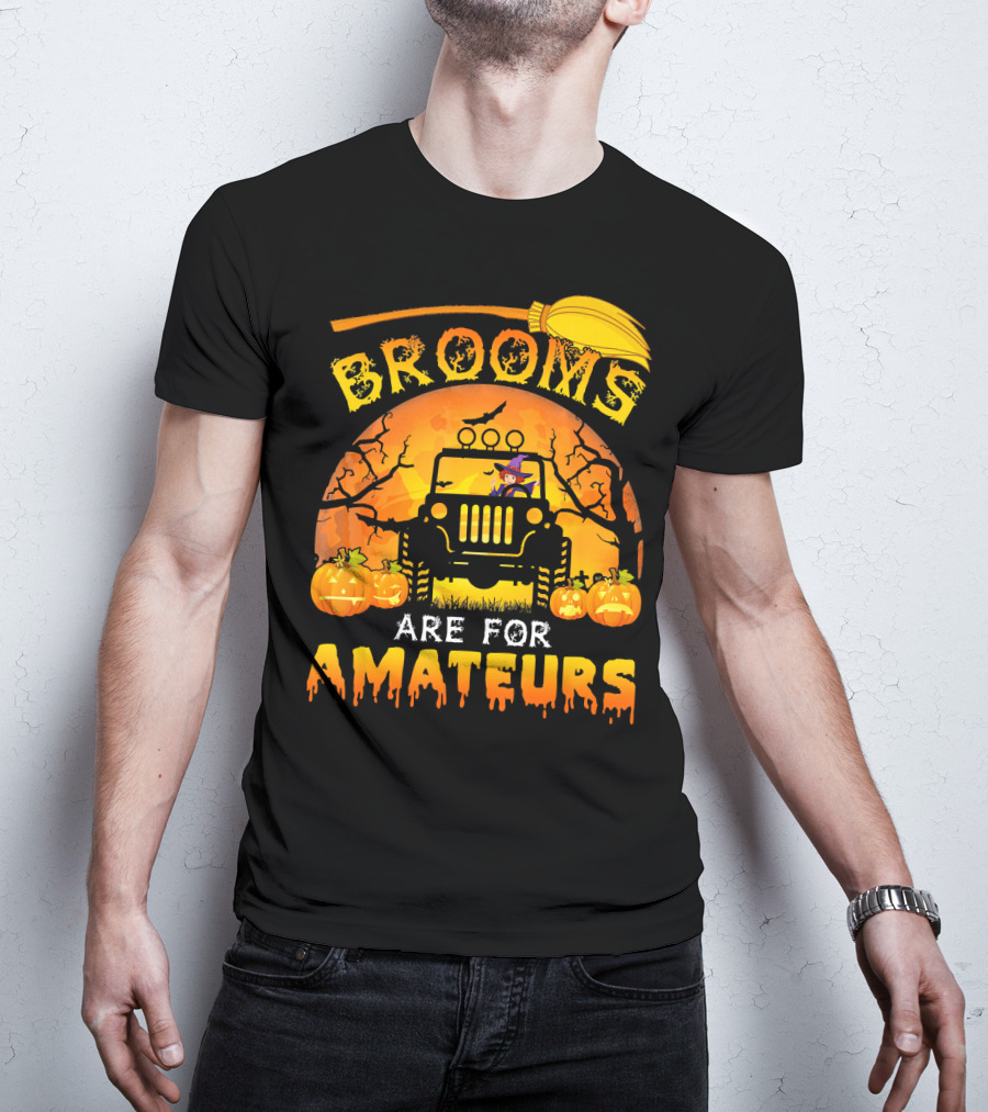 Halloween Brooms Are For Amateurs Jeep Witch Pumpkins Full Moon T-Shirt