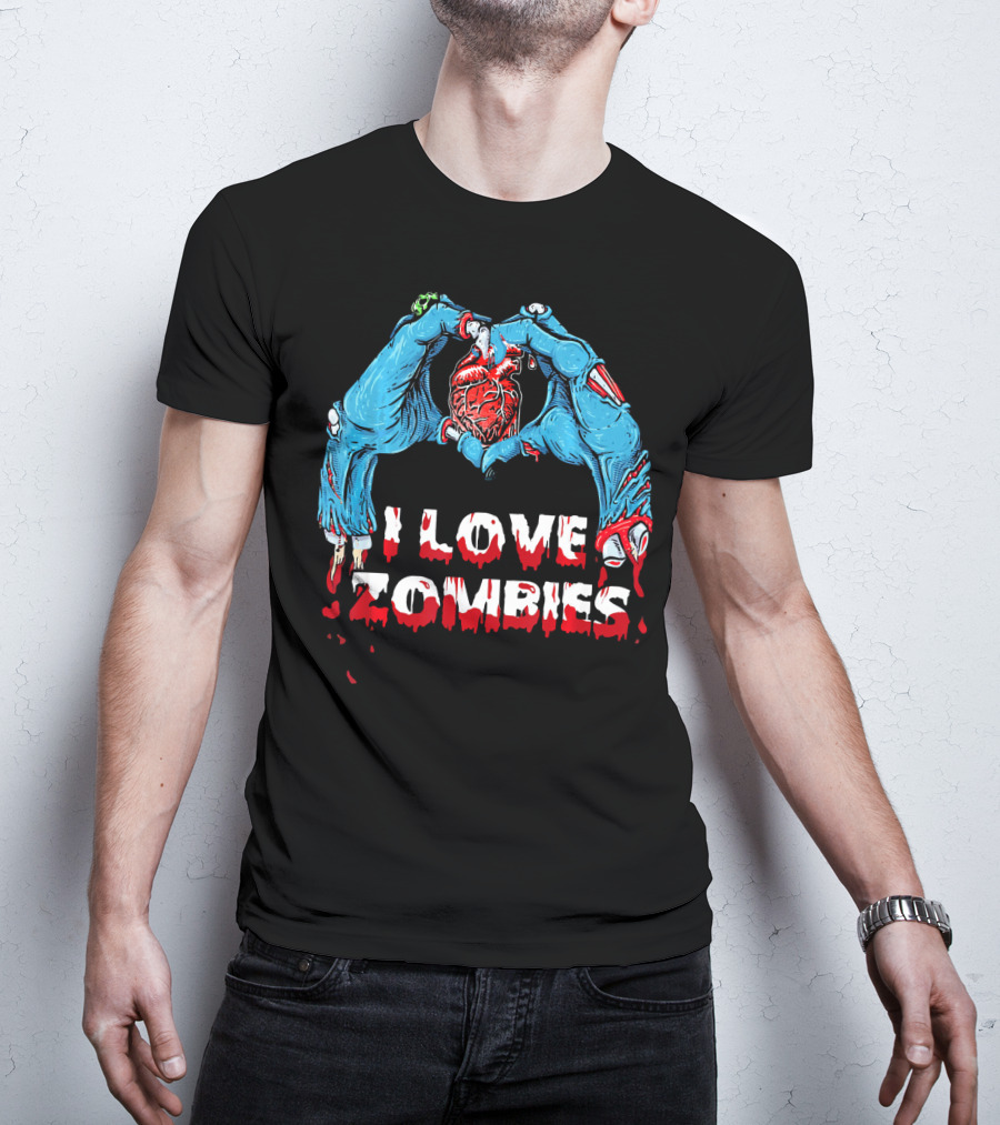 I Love Zombies Halloween Horror Funny Zo Creepy Hands And Heart T-Shirt