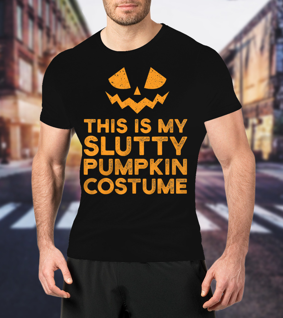 This Is My Slutty Pumpkin Costume Halloween Funny Lazy T-Shirt