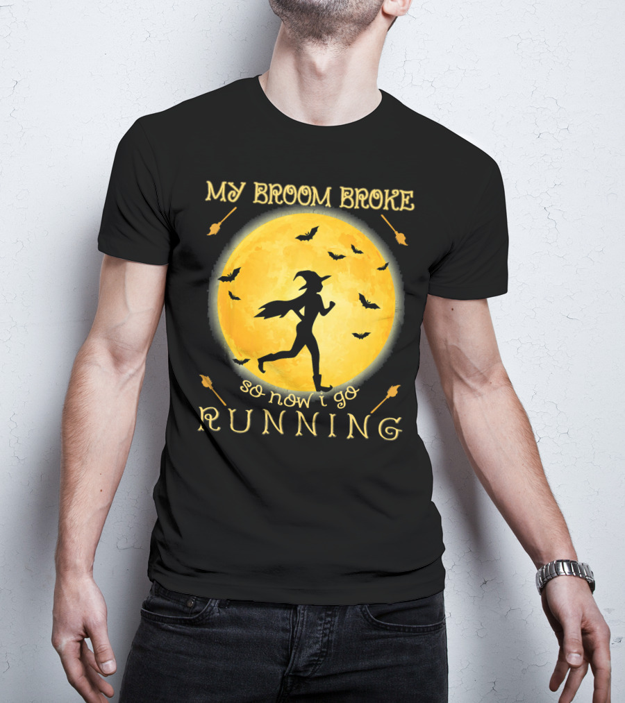 My Broom Broke So Now I Go Running Witch Silhouette Bats Moon T-Shirt