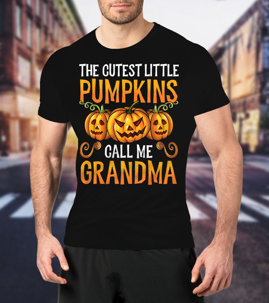 The Cutest Little Pumpkins Call Me Grandma T-Shirt