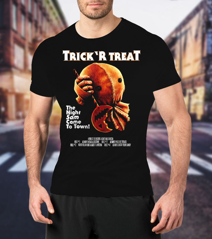 Trick R Treat The Night Sam Came To Town Halloween Rules T-Shirt