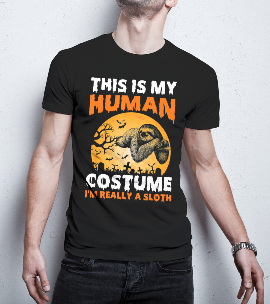 This Is My Human Costume I'm Really A Sloth Halloween Moon Cemetery T-Shirt