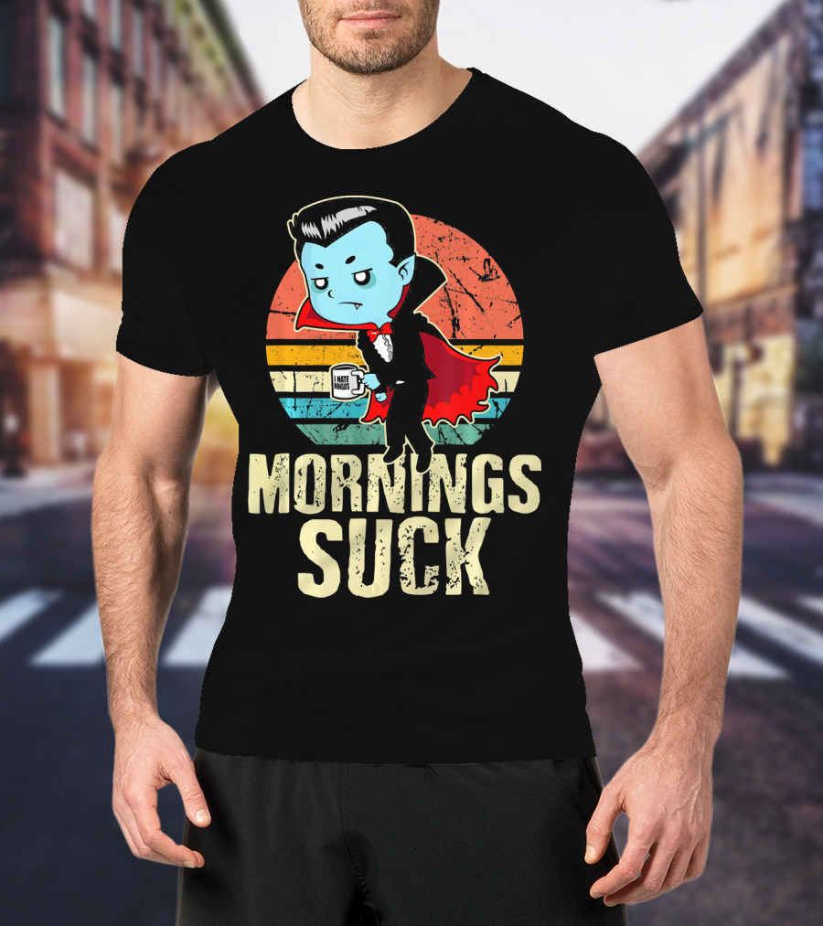 Mornings Suck Cute Funny Vampire With I Hate Mornings Coffee Cup T-Shirt