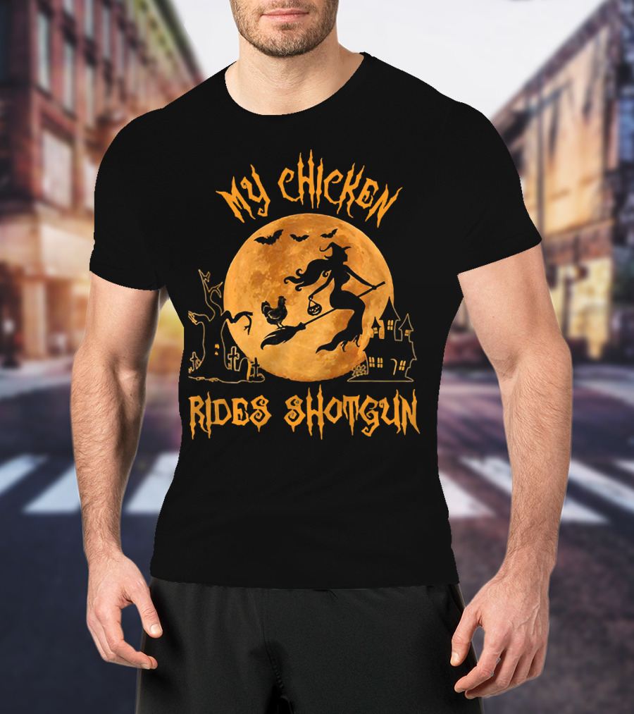 My Chicken Rides Shotgun Halloween Moon Witch Chicken Bats T-Shirt