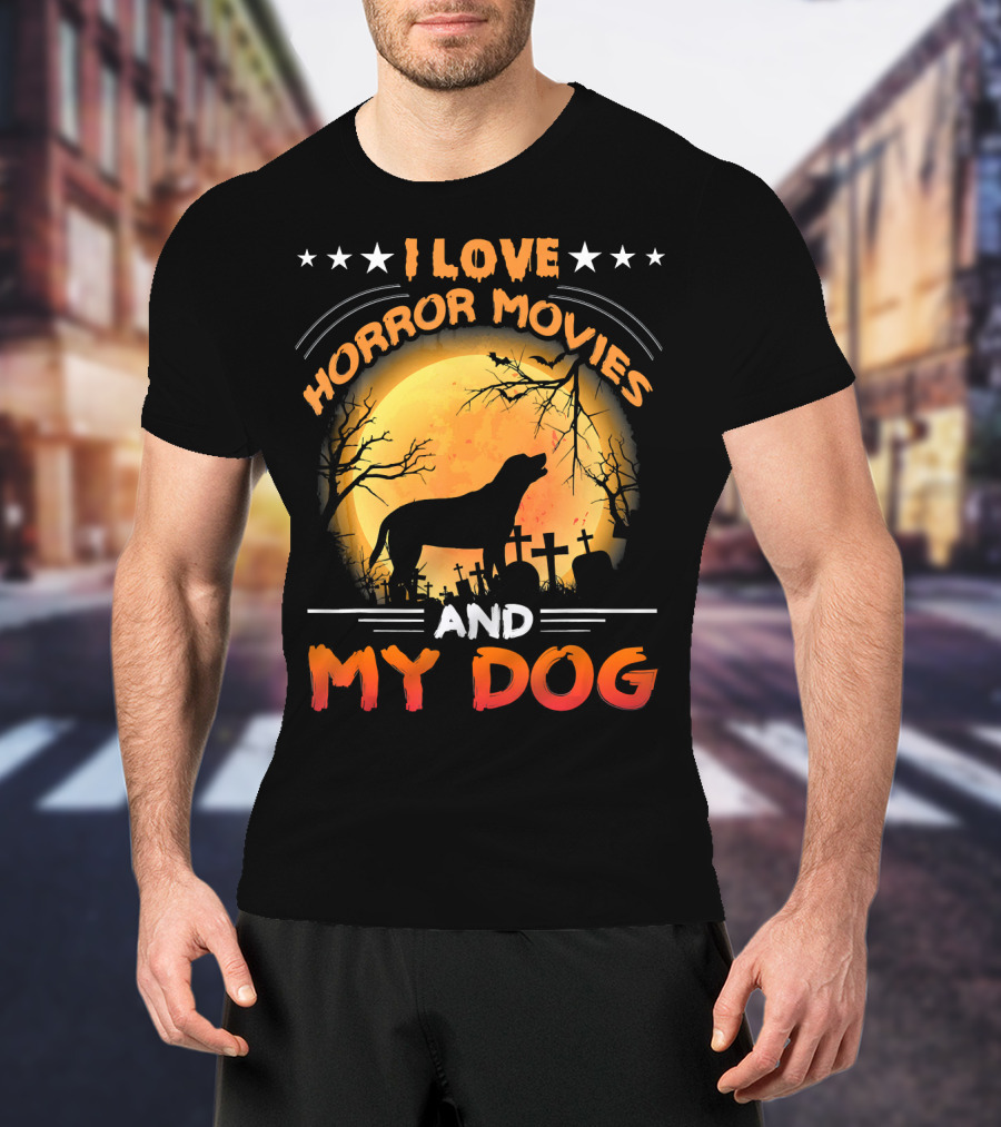 I Love Horror Movies My Dog Silhouette Graveyard Full Moon T-Shirt