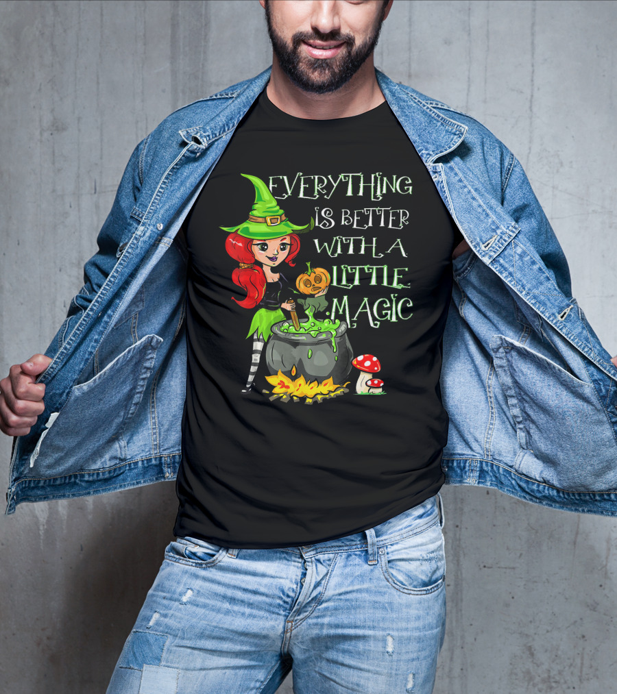 Everything Is Better With A Little Magic Cute Little Halloween Witch T-Shirt