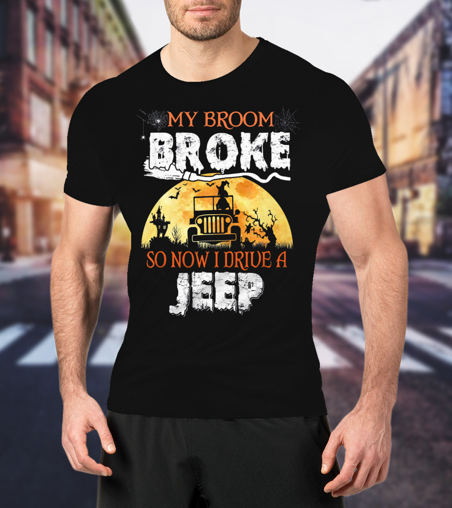 My Broom Broke So Now I Drive A Jeep Halloween Witch Silhouette Moon Background T-Shirt
