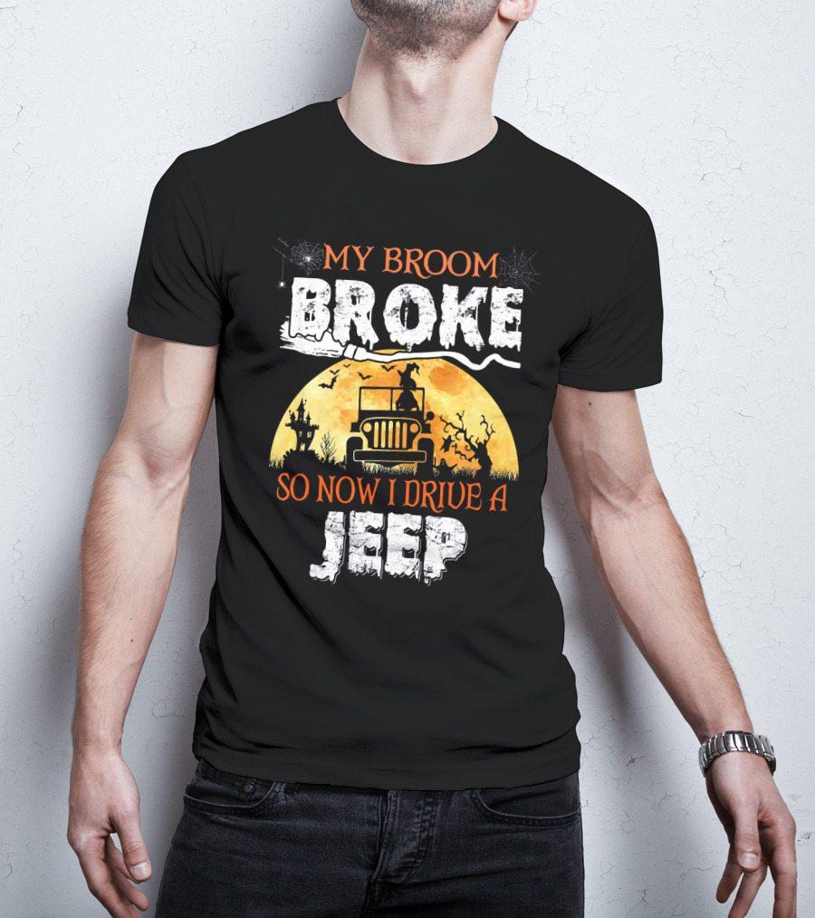 My Broom Broke So Now I Drive A Jeep Halloween Witch Silhouette Moon Background T-Shirt
