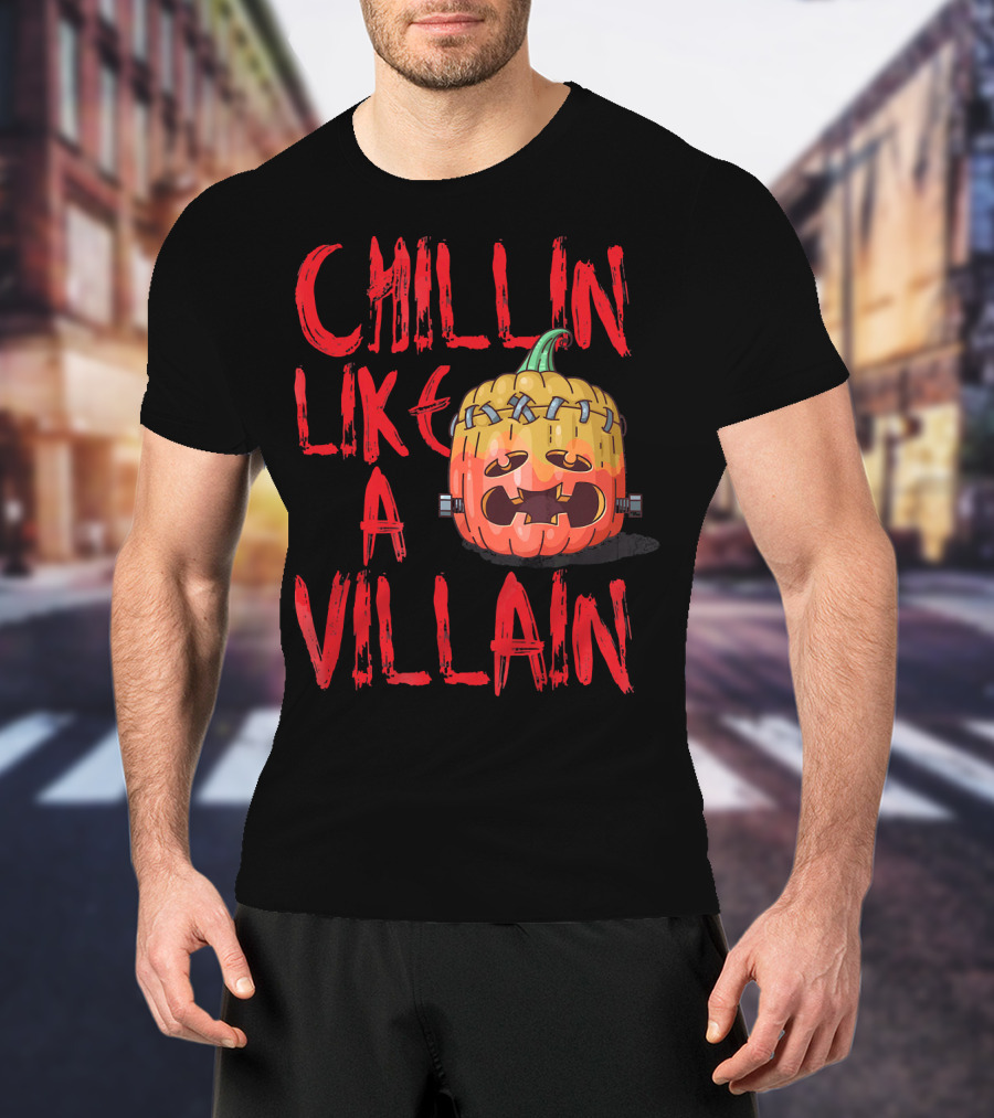 Chillin Like A Villain Pumpkin Halloween T-Shirt