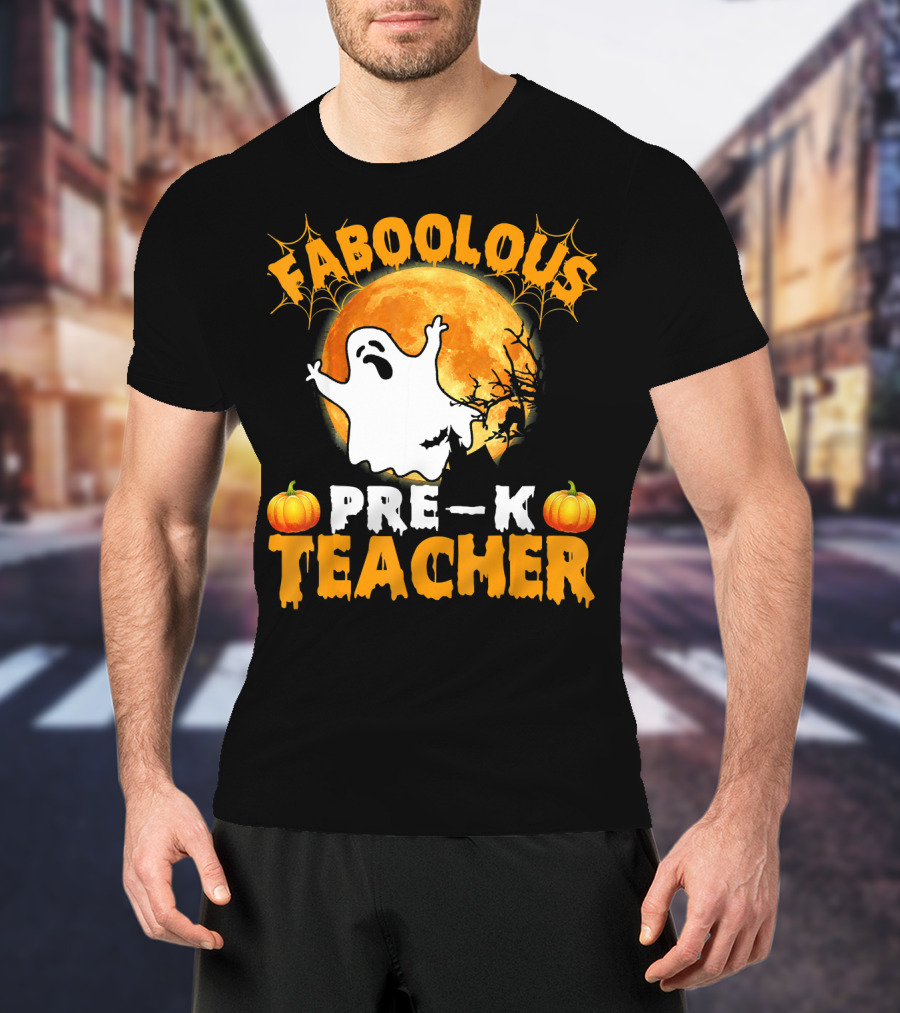 Faboolous Pre K Teacher Moon Ghost Pumpkin Halloween T-Shirt