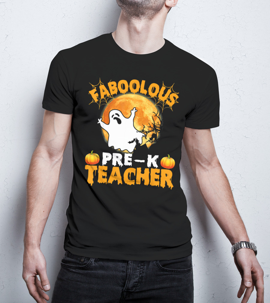 Faboolous Pre K Teacher Moon Ghost Pumpkin Halloween T-Shirt