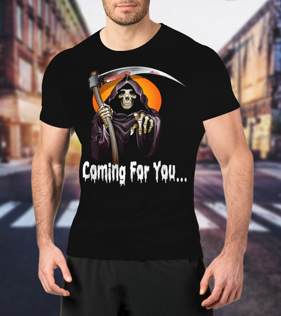 Coming For You Funny Halloween Skeleton Horror Ghost Co T-Shirt