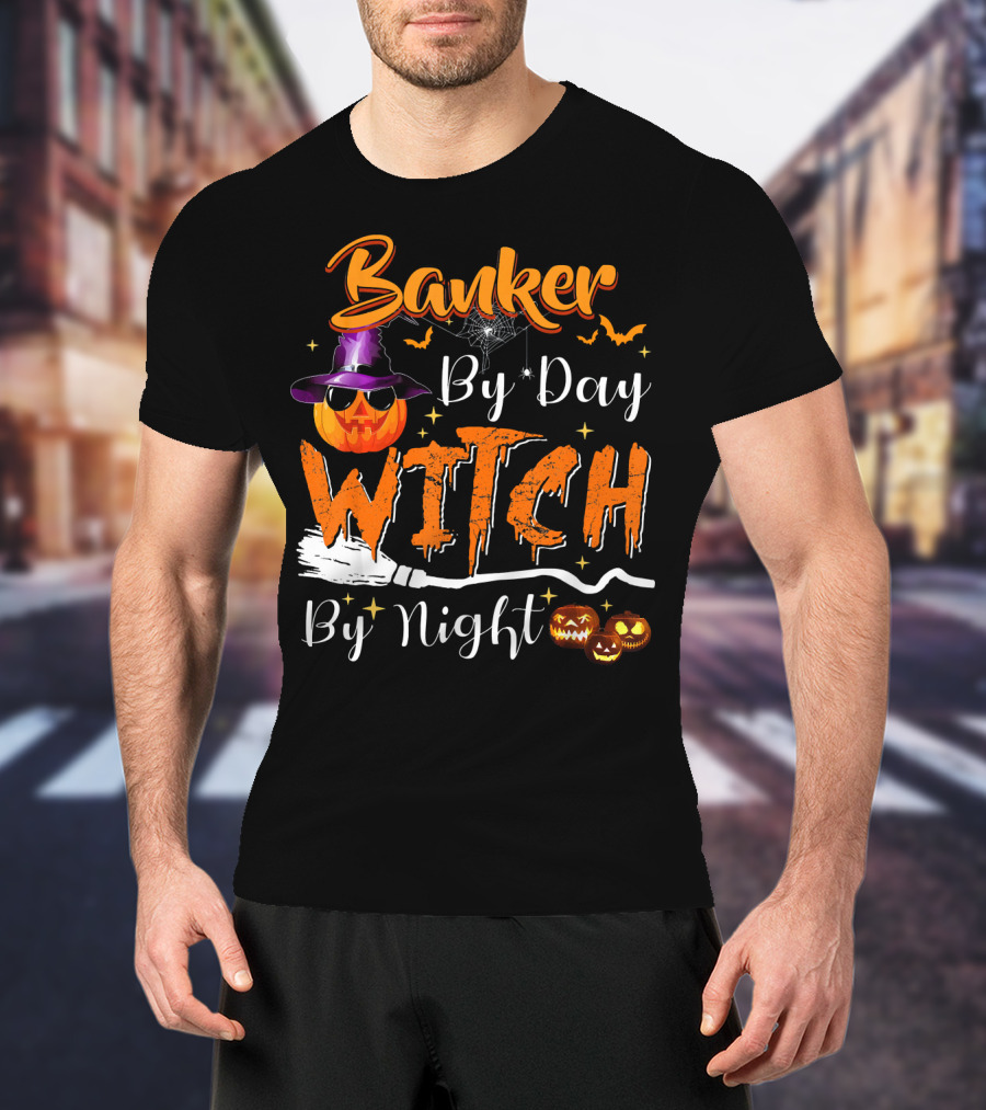 Banker By Day Witch By Night Halloween Pumpkin Broomstick Bats Spiderweb T-Shirt