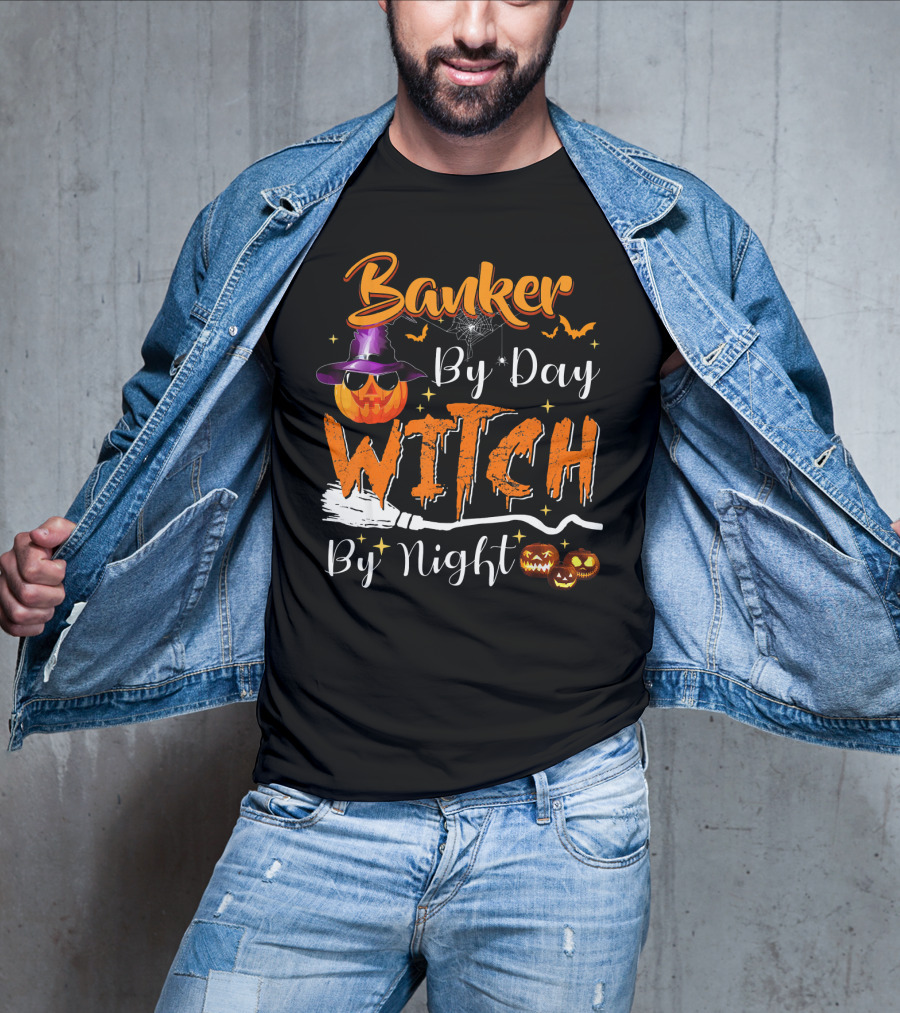 Banker By Day Witch By Night Halloween Pumpkin Broomstick Bats Spiderweb T-Shirt
