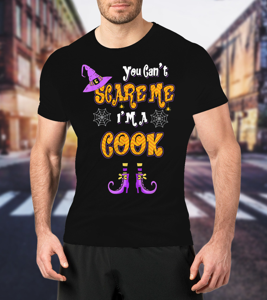 You Cant Scare Me Im Cook Halloween Witch Hat Boots Spider Webs T-Shirt