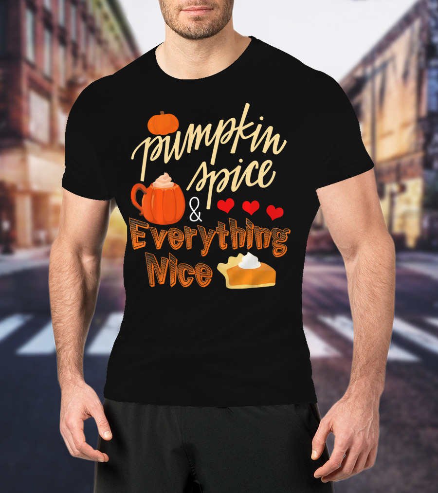 Pumpkin Spice And Everything Nice Hearts Pie Slice T-Shirt