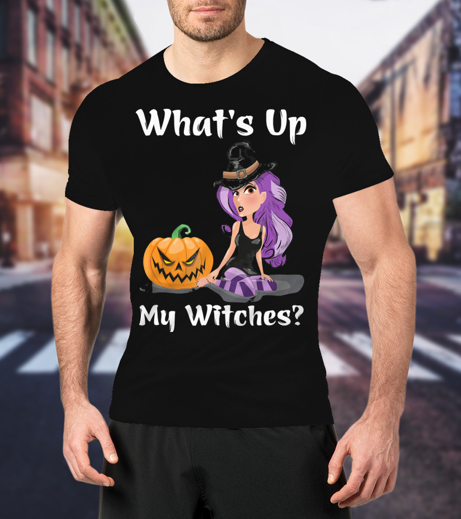 What's Up My Witches Funny Witch Pumpkin Halloween Purple Hat T-Shirt